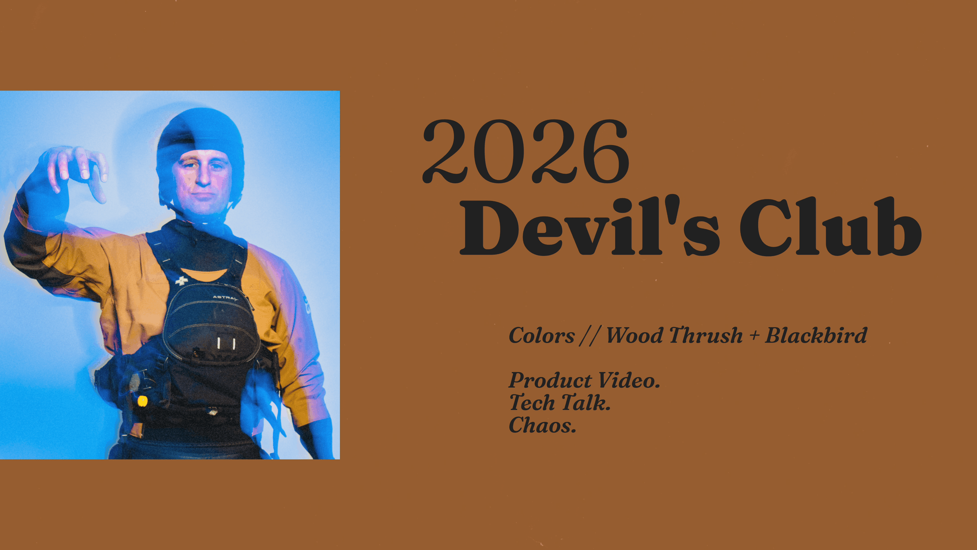 Person in kayaking gear, featuring '2026 Devil's Club' on a brown background.
